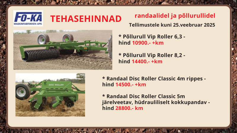 Tehnika omadused ja kirjeldus  Tehasehinnad randaalidel ja põllurullidel Kehtib tellimustele kuni 25.02.2025 Randaal Disc Roller Classic 4m rippes: hind 14500.-